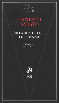 Education et crise de l'homme par Ernesto Sabato