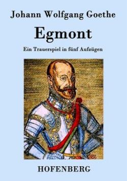 Egmont par Johann Wolfgang von Goethe