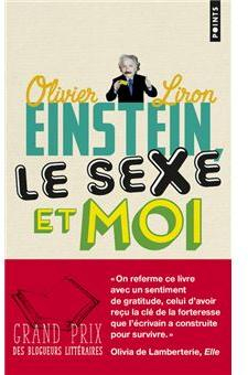 Einstein, le sexe et moi par Olivier Liron