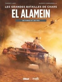 Les Grandes Batailles de chars : El Alamein, de sable et de sang par Thierry Lamy