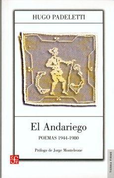 El Andariego, poemas 1944-1980 par Hugo Padeletti