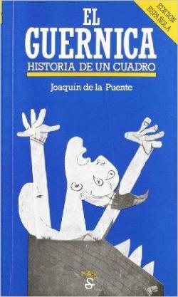 El Guernica. Historia de un cuadro par Joaquin de La Puente