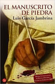 El manuscrito de piedra par Luis Garca Jambrina