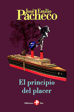 El principio del placer par Jos Emilio Pacheco