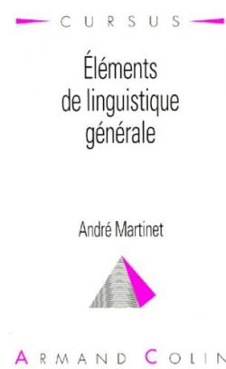 Elments de linguistique gnrale par Andr Martinet