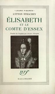 Elisabeth et le comte d'essex par Lytton Strachey