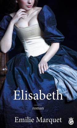 Elisabeth par Emilie Marquet