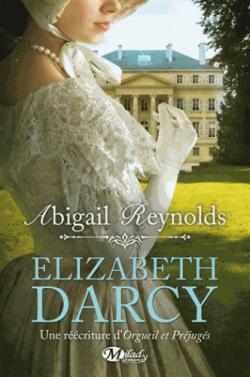 Elizabeth Darcy par Abigail Reynolds