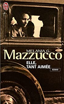 Elle, tant aime par Melania G. Mazzucco