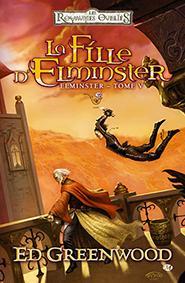 Elminster, tome 5 : La Fille d'Elminster par Ed Greenwood