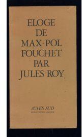 Eloge de Max-Pol Fouchet par Jules Roy