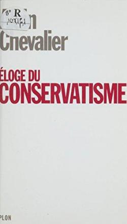 Eloge du conservatisme par Alain Chevalier