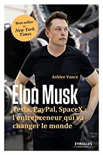 Elon Musk par Ashlee Vance
