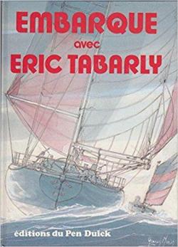 Embarque avec Eric Tabarly par ric Tabarly