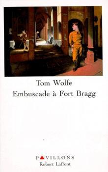 Embuscade  Fort Bragg par Tom Wolfe