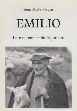 Emilio, le moutonnier du noirmont par Anne-Marie Prodon