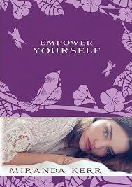 Empower Yourself par Miranda Kerr