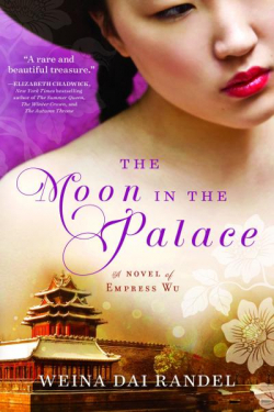 Empress of Bright Moon, tome 1 : The Moon in the Palace par Weina Dai Randel