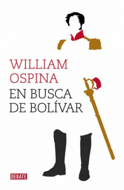 En busca de Bolvar par William Ospina