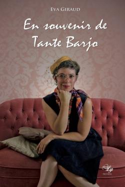 En souvenirs de Tante Barjo par Eva Giraud