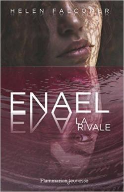 Enael, tome 2 : La Rivale par Helen Falconer