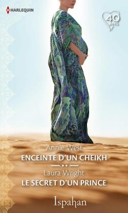 Enceinte d'un cheikh - Le secret d'un prince par Annie West