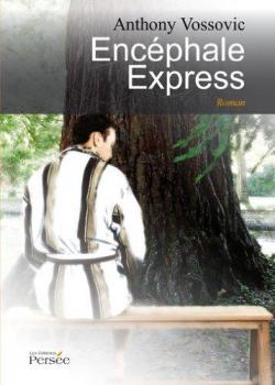 Encphale Express par Anthony Vossovic