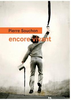 Encore vivant par Pierre Souchon