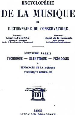 Encyclopdie de la Musique et Dictionnaire du Conservatoire, Deuxime Partie, Technique - Esthtique - Pdagogie Vol. 1 par Albert Lavignac