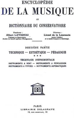 Encyclopdie de la Musique et Dictionnaire du Conservatoire, Deuxime Partie, Technique - Esthtique - Pdagogie Vol. 3 par Albert Lavignac