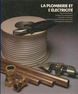 Encyclopdie du bricolage 15 : La plomberie et l'lectricit par  Time-Life