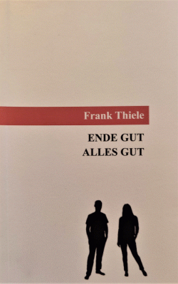 Ende gut - alles gut par Frank Thiele