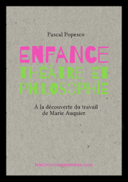 Enfance, thtre et philosophie par Pascal Popesco