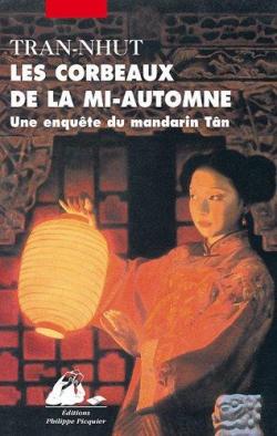 Une enqute du mandarin Tn, tome 8 : Les corbeaux de la mi-automne par Thanh-Van Tran-Nhut