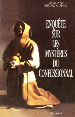 Enqute sur les mystres du confessionnal  par Giordano Bruno Guerri