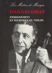 Enseignement et technique du violon par Ivan Galamian