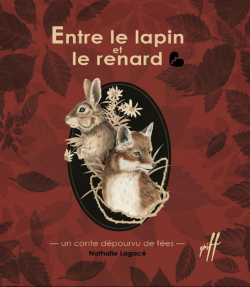 Entre le lapin et le renard par Nathalie Lagacé