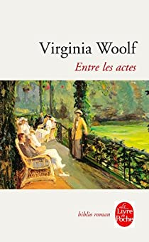 Entre les actes par Virginia Woolf