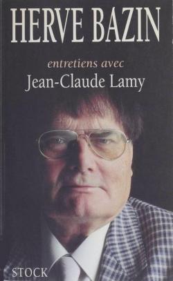 Herv Bazin : Entretiens avec Jean-Claude Lamy par Herv Bazin