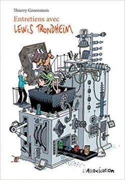 Entretiens avec Lewis Trondheim par Lewis Trondheim