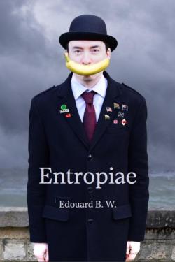 Entropiae EN par Edouard B.W.