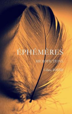 Ephmres | Microfictions par Cline David