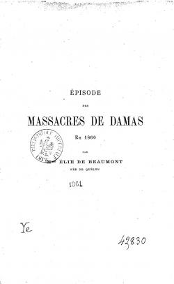 Episode des massacres de Damas en 1860 par Thrse Marie Augusta lie de Beaumont