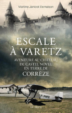 Escale  Varetz : Aventure au chteau de Castel Novel par Martine Janicot Demaison