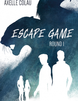 Escape Game, tome 1 par Axelle Colau