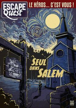 Escape Quest, tome 3 : Seul dans Salem par Julien Mindel
