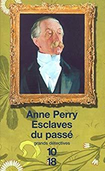 Esclaves du pass par Anne Perry