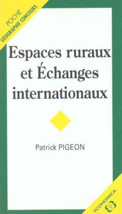 Espaces ruraux et changes internationaux par Patrick Pigeon