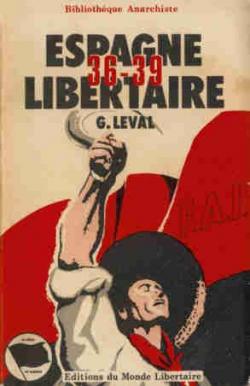 Espagne libertaire (1936-1939) par Gaston Leval