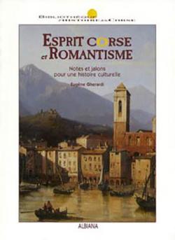Esprit Corse et Romantisme par Eugne F.-X. Gherardi